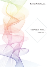 Suminoe Textile　CORPORATE PROFILE 2018-2019